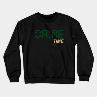 Dame Dolla Time Crewneck Sweatshirt